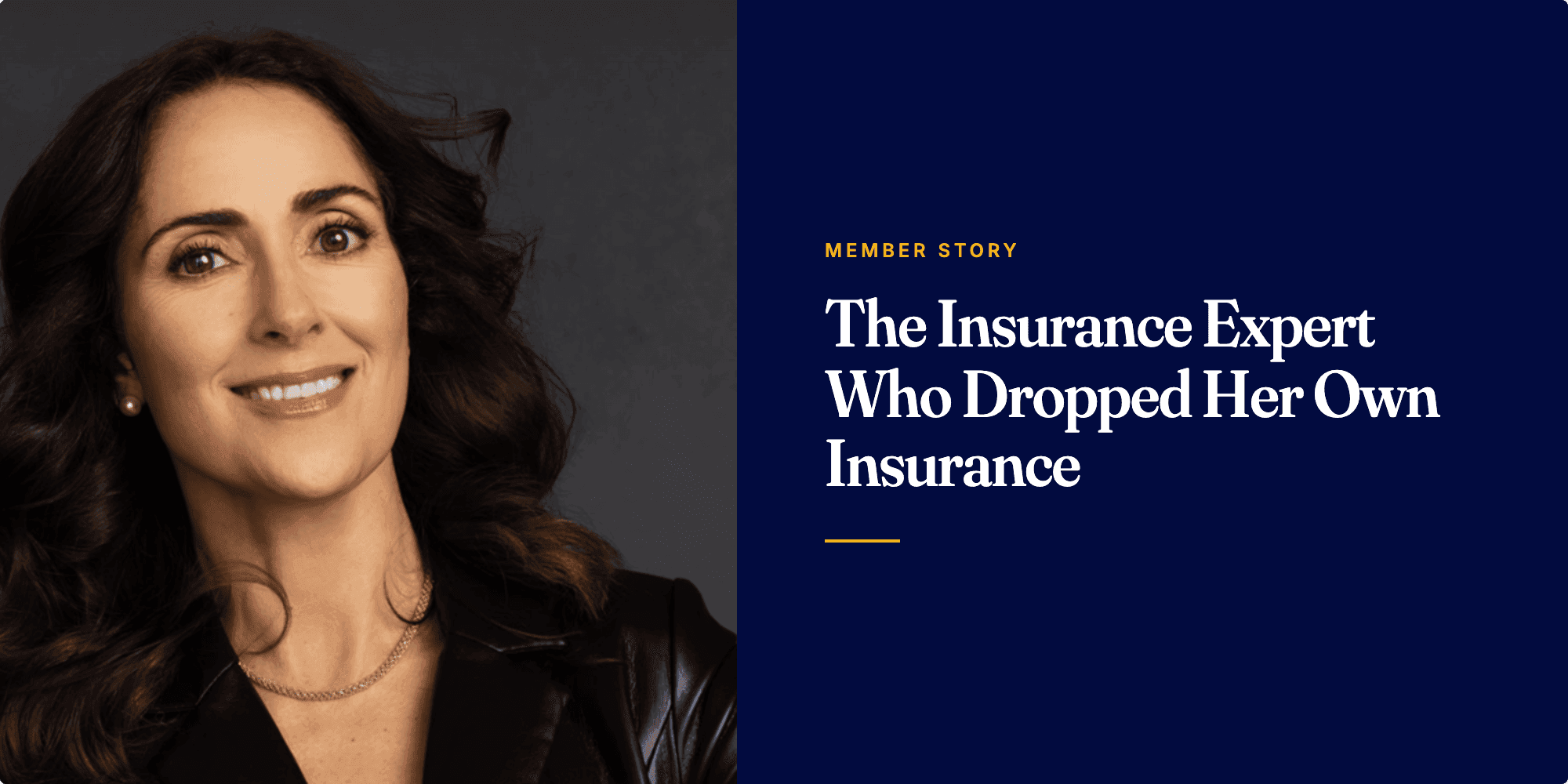 The Insurance Expert Who Dropped Her Own Insurance